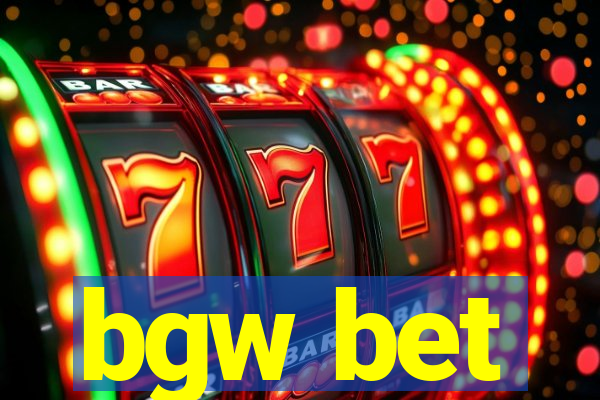 bgw bet
